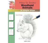 How to Draw: Woodland Animals in Simple Steps - [Version Originale] Inconnu (Auteur)