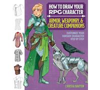 How to Draw Your Rpg Character: Customize Your Fantasy Character Step by Step