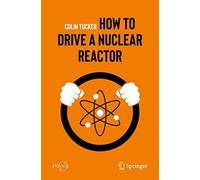 How to Drive a Nuclear Reactor