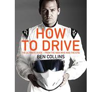 How To Drive: The Ultimate Guide, from the Man Who Was the Stig