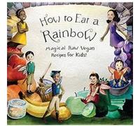 How to Eat a Rainbow by Ellie Bedford Ellie Bedford (Auteur)