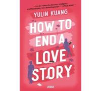 How to End a Love Story: (édition française) - Coup de coeur du Reese's Book Club