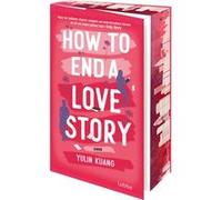 How To End A Love Story | Yulin Kuang Yulin KuangYulin Kuang (Auteur)