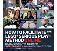 How To Facilitate The Lego(R) Serious Play(R) Method Online