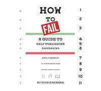 How to Fail: a guide to self publishing paperbacks with companion colouring break pages (because learning is hard)