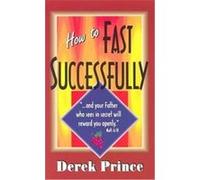 How to Fast Successfully Derek Prince (Auteur)