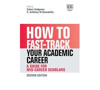 How to Fast-track Your Academic Career: A Guide for Mid-career Scholars