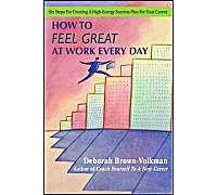 How To Feel Great At Work Every Day