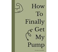 How To Finally Get My Pump as soon as possible