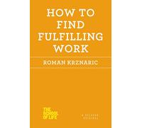 How to Find Fulfilling Work