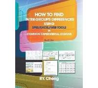 How To Find Inter-Groups Differences Using Spss/Excel/Web Tools In Common Experimental Designs