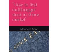 "How to find multibagger stock in share market"