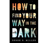 How To Find Your Way In The Dark
