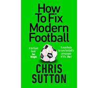 How to Fix Modern Football