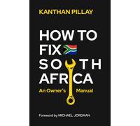 How To Fix South Africa: An Owner's Manual