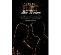 How To Flirt With Women