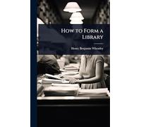 How to Form a Library