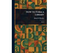 How to Form a Library