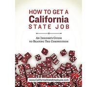 How To Get A California State Job: An Insider's Guide To Beating The Competition