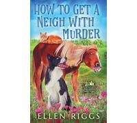 How to Get a Neigh with Murder