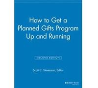 How To Get A Planned Gifts Program Up And Running