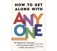 How To Get Along With Anyone