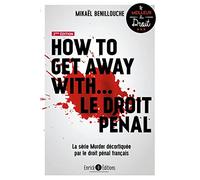 How to get away with… le droit pénal: La série Murder décortiquée par le droit pénal français