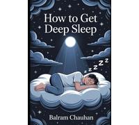 How to get Deep Sleep: Simple Steps to Enhance Your Sleep Quality