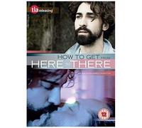How To Get From Here To There [Dvd]