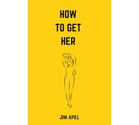 How To Get Her
