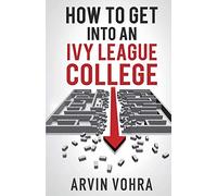 How to Get Into an Ivy League College