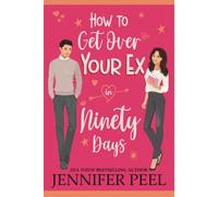 How To Get Over Your Ex In Ninety Days