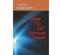 How To Get Spiritual Power