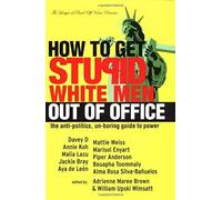 How To Get Stupid White Men Out Of Office