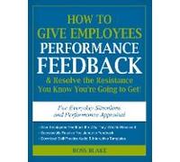 How To Give Employees Performance Feedback & Resolve The Resistance You Know You're Going To Get!