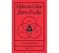 How to Give Zero F*cks