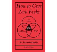 How to Give Zero F-cks : A Guide – Sourcebooks