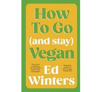 How to Go (and Stay) Vegan