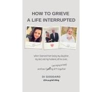 How To Grieve A Life Interrupted