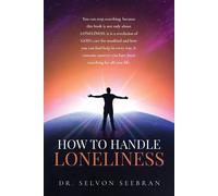 How To Handle Loneliness
