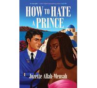 How to Hate a Prince - Jozette Allah-Mensah - Harlequin - ebook (ePub) - Livre