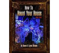 How To Haunt Your House, Book Four