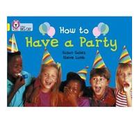 How to Have a Party by Susan Gates Susan Gates, Julie Sykes (Auteur)