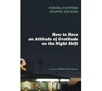 How To Have An Attitude Of Gratitude On The Night Shift