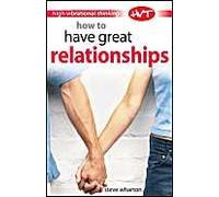 How To Have Great Relationships