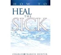 How to Heal the Sick