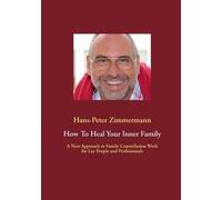 How To Heal Your Inner Family