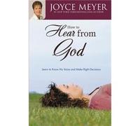 How To Hear From God Joyce Meyer, (Auteur)