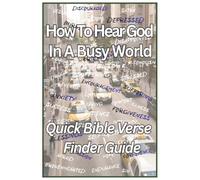 How To Hear God In a Busy World: Quick Bible Verse Finder Guide