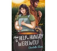 How To Help A Hungry Werewolf
